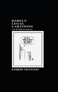 Barely Legal Cartoons: Law & Order in America