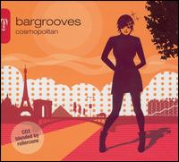 Bargrooves: Cosmopolitan - Various Artists