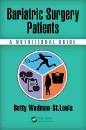 Bariatric Surgery Patients: A Nutritional Guide