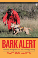 Bark Alert: Search Dog Development With Search Strategy Training