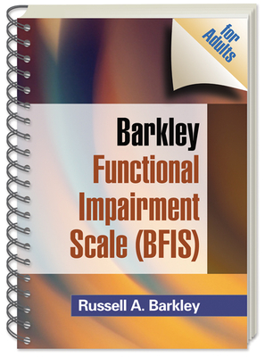 Barkley Functional Impairment Scale (Bfis for Adults) - Barkley, Russell A, PhD, Abpp