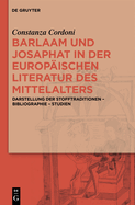 Barlaam Und Josaphat in Der Europ?ischen Literatur Des Mittelalters