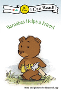 Barnabas Helps a Friend: My First