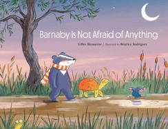 Barnaby Is Not Afraid of Anything