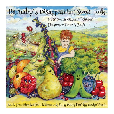 Barnaby's Disappearing Sweet Tooth - Greber, Gaynor J