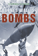 Barnes Wallis' Bombs