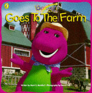 Barney Goes to the Farm - Bernthal, Mark S.
