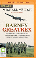 Barney Greatrex: From Bomber Command to the French Resistance