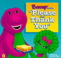 Barney Says Please and Thank You