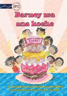 Barney's Birthday Cake - Barney ma ana keeke (Te Kiribati)