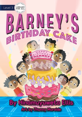 Barney's Birthday Cake - Ellis, Hinamuyuweta