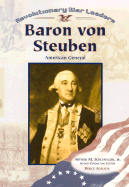 Baron Von Steuben: American General