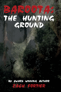 Baroota: : The Hunting Ground