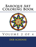 Baroque Art Coloring Book Volume 2 of 4
