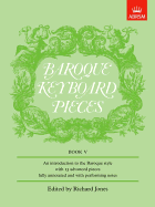 Baroque Keyboard Pieces, Book V