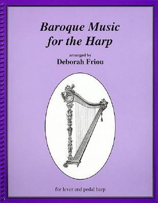 Baroque Music for the Harp - Friou, Deborah