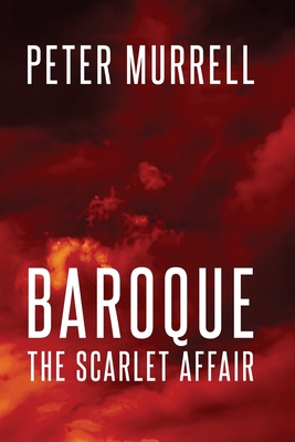 Baroque: The Scarlet Affair - Murrell, Peter