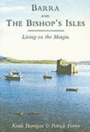 Barra and the Bishop's Isles: Living on the Margin - Branigan, Keith, and Foster, Patrick