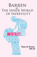 Barren: The Inside World Of Infertility