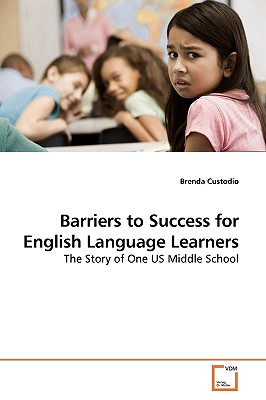 Barriers to Success for English Language Learners - Custodio, Brenda