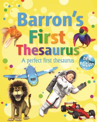 Barron's First Thesaurus: A Perfect First Thesaurus - Delahunty, Andrew