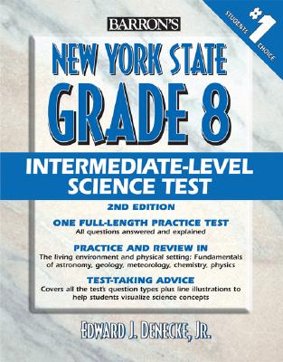 Barron's New York State Grade 8 Intermediate-Level Science Test - Denecke, Edward J