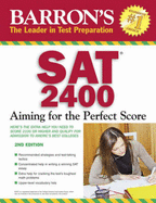 Barron's SAT 2400: Aiming for the Perfect Score