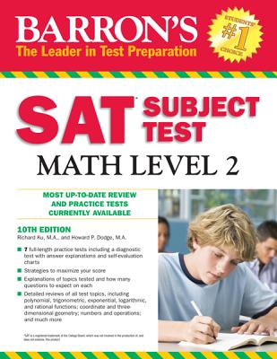 Barron's SAT Subject Test Math Level 2 - Ku, Richard, and Dodge, Howard P