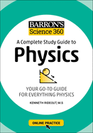 Barron's Science 360: A Complete Study Guide to Physics with Online Practice