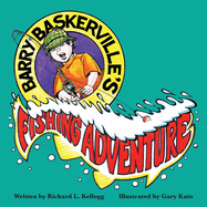 Barry Baskerville's Fishing Adventure