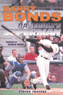 Barry Bonds: Baseball's Superman