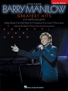 Barry Manilow - Greatest Hits, 2nd Edition: Easy Piano Solo