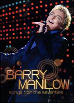Barry Manilow: Songs from the Seventies - David Mallet