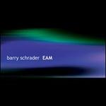 Barry Schrader: EAM
