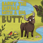 Barry the Buffalo With a Big Butt