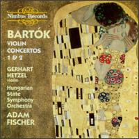 Bartk: Violin Concertos Nos. 1 & 2 - Gerhart Hetzel (violin); Hungarian State Symphony Orchestra; Adam Fischer (conductor)
