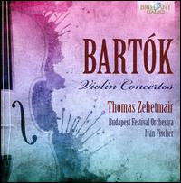 Bartk: Violin Concertos Nos. 1 & 2 - Thomas Zehetmair (violin); Budapest Festival Orchestra; Ivn Fischer (conductor)