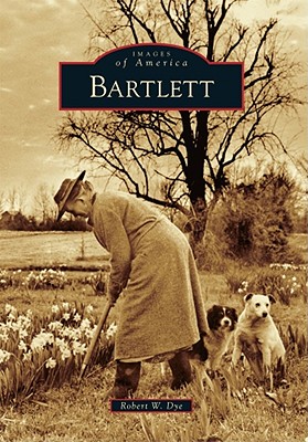 Bartlett - Dye, Robert W