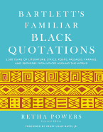 Bartlett's Familiar Black Quotations - Powers, Retha