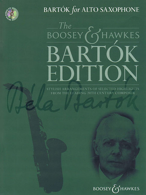 Bartok for Alto Saxophone: The Boosey & Hawkes Bartok Edition - Bartok, Bela (Composer), and Davies, Hywel