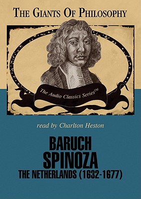 Baruch Spinoza Lib/E: The Netherlands (1632-1677) - Cook, Thomas, and Lachs, John, PH.D (Editor), and Hassell, Mike (Editor)