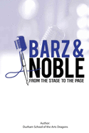 BARZ & Noble: From the Stage to the Page