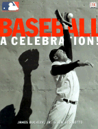 Baseball, a Celebration!: In Association with Major League Baseball