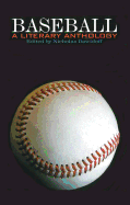 Baseball: A Literary Anthology: A Library of America Special Publication