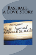 Baseball a Love Story