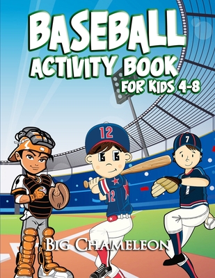 Baseball activity book for kids 4-8: Fun Kid Workbook by Big Chameleon ...