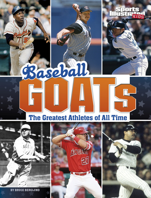 Baseball Goats: The Greatest Athletes of All Time - Berglund, Bruce