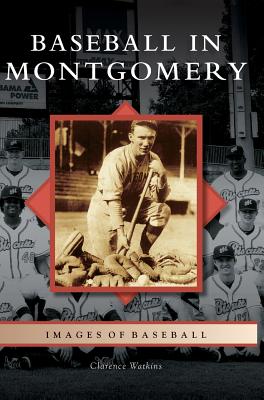 Baseball in Montgomery - Watkins, Clarence