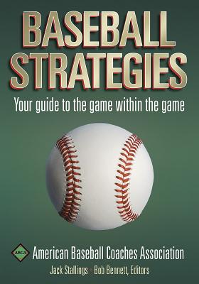 Baseball Strategies - American Baseball Coaches Association (Editor)