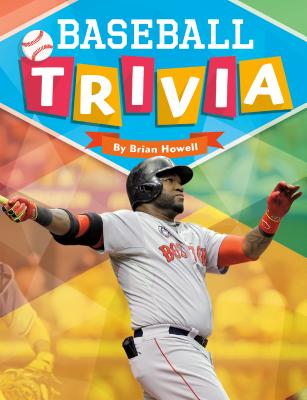 Baseball Trivia - Howell, Brian